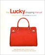 The Lucky Shopping Manual Building and Improving Your Wardrobe Piece by Piece