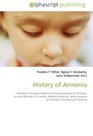 History of Armenia: Prehistoric Armenia, Name of Armenia,Kingdom of Armenia,  Arsacid Dynasty of Armenia, Medieval Armenia, Arab conquest  of Armenia, Principality of Armenia