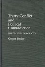 Treaty Conflict and Political Contradiction The Dialectic of Duplicity