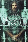 Second Messiah: Templars, the Turin Shroud, and the Great Secret of Freemasonry