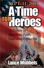 September 11, 2001: A Time for Heroes