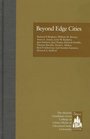 Beyond Edge Cities