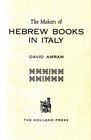 The Makers of Hebrew Books in Italy