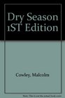 Dry Season 1ST Edition