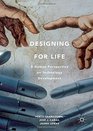 Designing for Life A Human Perspective on Technology Development