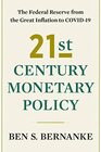 21st Century Monetary Policy The Federal Reserve from the Great Inflation to COVID19