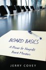 Board Basics: A Primer For Non-Profit Board Members