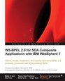 WSBPEL 20 for SOA Composite Applications with IBM WebSphere 7