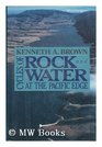 Cycles of Rock and Water At the Pacific Edge
