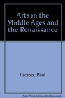 Arts in the Middle Ages of Renais