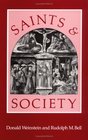 Saints and Society The Two Worlds of Western Christendom 10001700