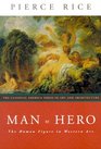 Man as Hero The Human Figure in Western Art