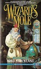 Wizard's Mole