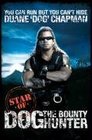 YOU CAN RUN BUT YOU CAN'T HIDE STAR OF DOG THE BOUNTY HUNTER