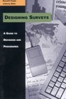 Designing Surveys A Guide to Decisions and Procedures