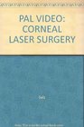 PAL VideoCorneal Laser Surgery