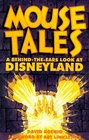 Mouse Tales A BehindTheEars Look at Disneyland
