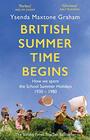 British Summer Time Begins The School Summer Holidays 19301980