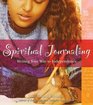 Spiritual Journaling : Writing Your Way to Independence