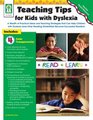 Teaching Tips for Kids with Dyslexia A Wealth of Practical Ideas and Teaching Strategies that Can Help Children with Dyslexia  Become Successful Readers