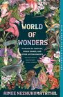 World of Wonders In Praise of Fireflies Whale Sharks and Other Astonishments