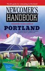 Newcomer's Handbook for Moving to and Living in Portland Including Vancouver Gresham Hillsboro Beaverton Tigard and Wilsonville