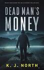 Dead Man's Money: A Small Town Kidnap Thriller (Private Investigators Troy and Eva Winters Thriller Series)