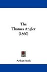 The Thames Angler