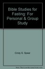 Bible Studies for Fasting For Personal  Group Study