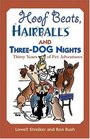Hoofbeats Hair Balls and ThreeDog Nights Thirty Years of Pet Adventures