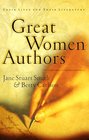 Great Women Authors Their Lives and Their Literature