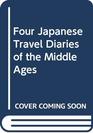 Four Japanese Travel Diaries of the Middle Ages