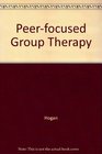 Group Psychotherapy A Peer Focused Approach