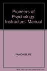 Pioneers of Psychology Instructors' Manual