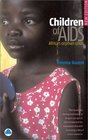Children of AIDS  Africa's Orphan Crisis