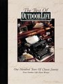 The Best of Outdoor Life: One Hundred Years of Classic Stories from Outdoor Life's Finest Writers
