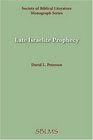 Late Israelite Prophecy Studies in Deutroprophetic Literature and in Chronicles