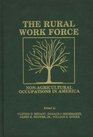 The Rural Workforce  NonAgricultural Occupations in America