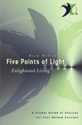 Five Points of Light Enlightened Living