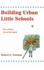 Building Urban Little Schools