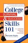 College Survival  Success Skills 101 Keys to Avoiding Pitfalls Enjoying the Life Graduating  Being Successful