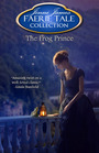 The Frog Prince (Faerie Tale Collection) (Volume 8)