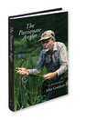 The Passionate Angler The Autobiography of John Goddard