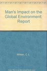 Man's Impact on the Global Environment Report