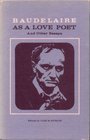 Baudelaire as a Love Poet