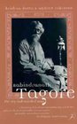 Rabindranath Tagore The Myriad Minded Man