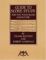 Guide to Score Study for the Wind Band Conductor