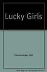 Lucky Girls  Stories