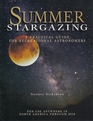 Summer Stargazing: A Practical Guide for Recreational Astronomers