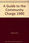 A Guide to the Community Charge 1990
